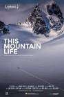 This Mountain Life poster