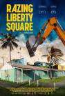 Razing Liberty Square poster