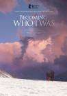 Becoming Who I Was poster