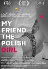 My Friend the Polish Girl poster
